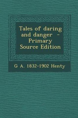 Cover of Tales of Daring and Danger