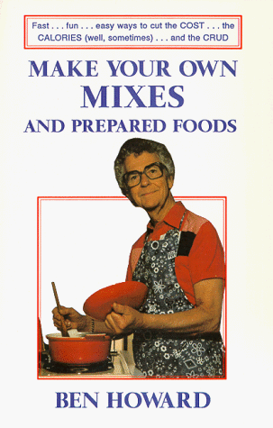 Book cover for Make Your Own Mixes and Prepared Foods