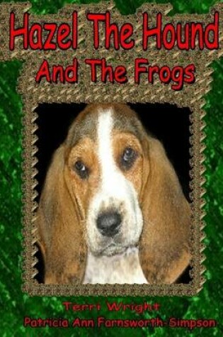 Cover of "Hazel the Hound and the Frogs"