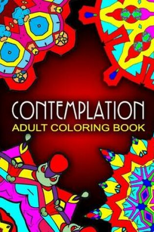 Cover of CONTEMPLATION ADULT COLORING BOOKS - Vol.2