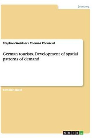 Cover of German tourists. Development of spatial patterns of demand