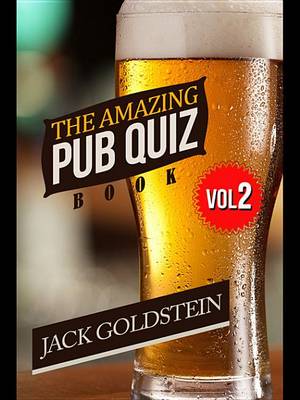 Book cover for The Amazing Pub Quiz Book - Volume 2