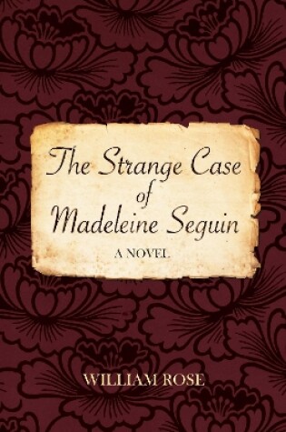 Cover of The Strange Case of Madeleine Seguin