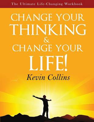 Book cover for Change Your Thinking & Change Your Life
