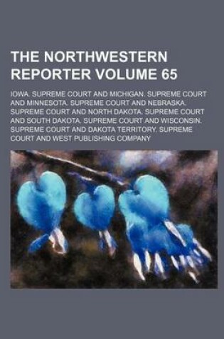 Cover of The Northwestern Reporter Volume 65