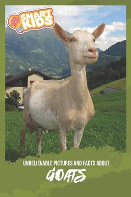 Book cover for Unbelievable Pictures and Facts About Goats