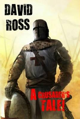 Book cover for A Crusader's Tale!