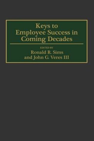 Cover of Keys to Employee Success in Coming Decades