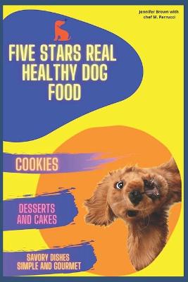 Book cover for Five stars real healthy dog food