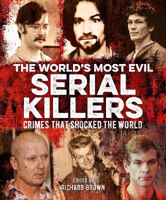 Book cover for The World's Most Evil Serial Killers