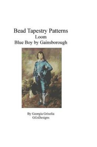Cover of Bead Tapestry Patterns Loom Blue Boy by Gainsborough