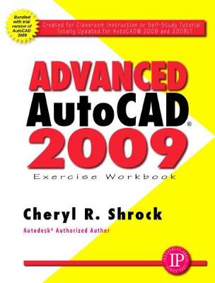 Book cover for Advanced AutoCAD 2009 Exercise Workbook
