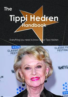 Book cover for The Tippi Hedren Handbook - Everything You Need to Know about Tippi Hedren