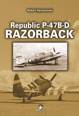 Book cover for Republic P-47B-D Thunderbolt Razorback