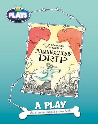 Book cover for BC JD Plays to Act Tyrannosaurus Drip: A Play Educational Edition