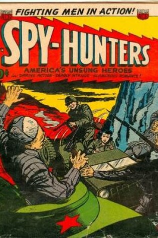 Cover of Spy-Hunters Number 22 War Comic Book