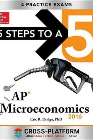 Cover of 5 Steps to a 5 AP Microeconomics 2016, Cross-Platform Edition