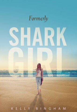 Book cover for Formerly Shark Girl