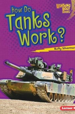 Cover of How Do Tanks Work?