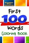 Book cover for The First 100 Words Coloring Book #1