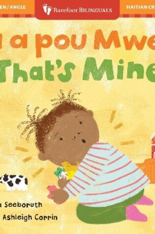 Cover of That's Mine! (Bilingual Haitian Creole & English)