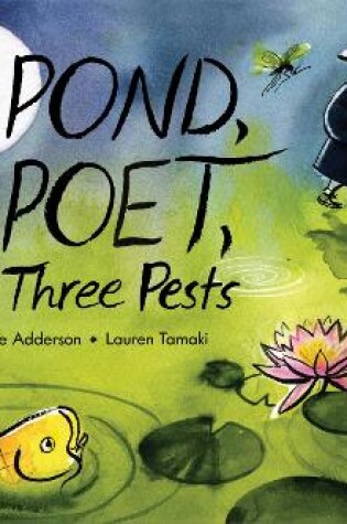 Cover of A Pond, a Poet, and Three Pests