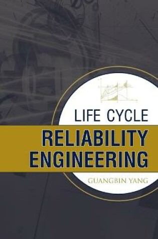 Cover of Life Cycle Reliability Engineering