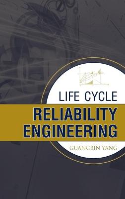 Book cover for Life Cycle Reliability Engineering