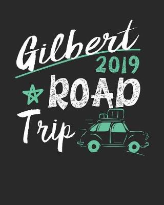 Book cover for Gilbert Road Trip 2019