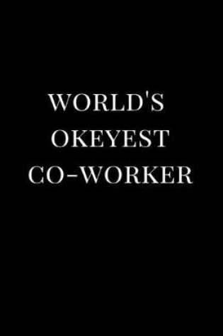 Cover of World's Okeyest Co-Worker