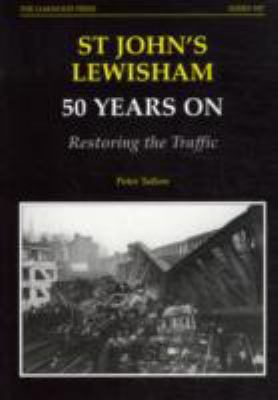 Cover of St John's Lewisham 50 Years on Restoring Traffic