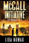 Book cover for The McCall Initiative Episodes 1-3