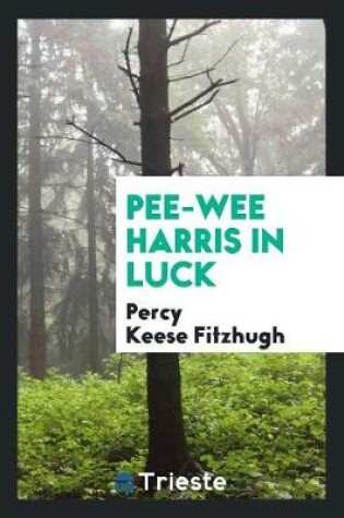 Cover of Pee-Wee Harris in Luck