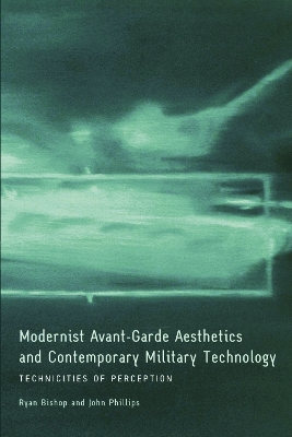Book cover for Modernist Avant-Garde Aesthetics and Contemporary Military Technology