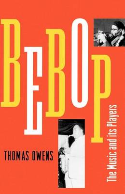 Book cover for Bebop: The Music and Its Players