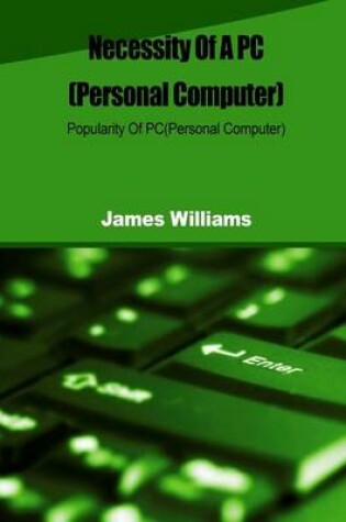 Cover of Necessity of a PC(Personal Computer)