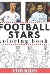 Book cover for FOOTBALL STARS Coloring Book For Kids