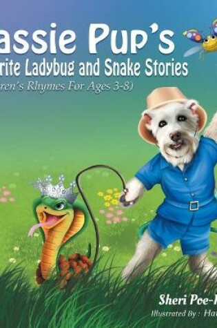 Cover of Cassie Pup's Favorite Ladybug and Snake Stories