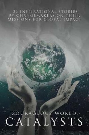 Cover of Courageous World Catalysts