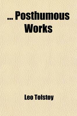 Book cover for Posthumous Works Volume 1
