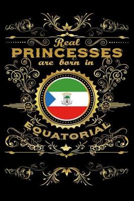 Book cover for Real Princesses Are Born in Equatorial-Guinea
