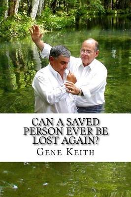 Book cover for Can a saved person ever be lost again?