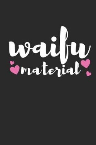 Cover of Waifu Material