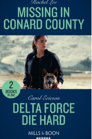 Cover of Missing In Conard County / Delta Force Die Hard