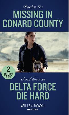 Book cover for Missing In Conard County / Delta Force Die Hard