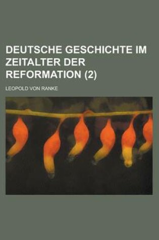 Cover of Deutsche Geschichte Im Zeitalter Der Reformation (2)