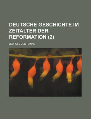 Book cover for Deutsche Geschichte Im Zeitalter Der Reformation (2)