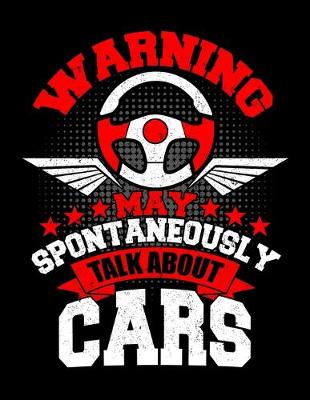 Book cover for Warning I May Spontaneously Talk Cars