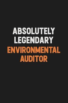 Book cover for Absolutely Legendary Environmental Auditor