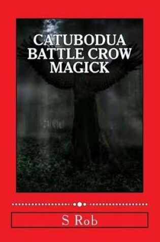 Cover of Catubodua Battle Crow Magick